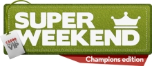 Super Weekend - Champions Edition